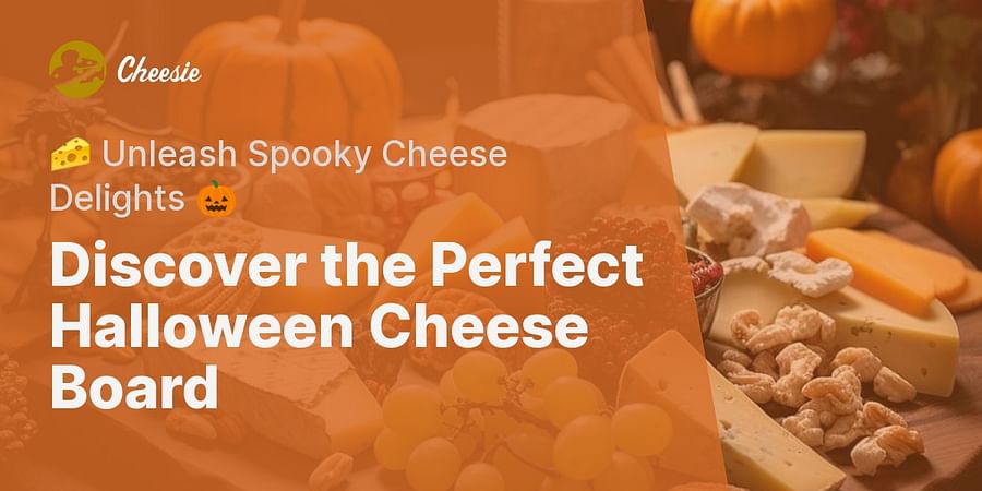 Discover the Perfect Halloween Cheese Board - π§ Unleash Spooky Cheese Delights π